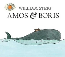 Amos & Boris - Paperback By William Steig - GOOD