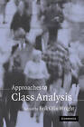 Approaches to Class Analysis by Cambridge University Press (Paperback, 2005)