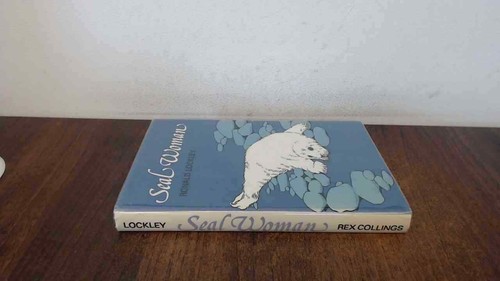 Seal Woman, Lockley, R. M., Rex Collings, 1974, Hardcover
