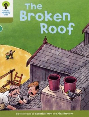 Oxford Reading Tree: Stage 7: Stories: the Broken Roof Paperback
