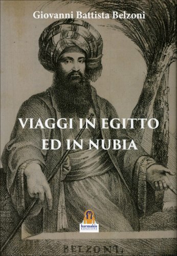 LIBRO VIAGGIO IN EGITTO E IN NUBIA - GIOVANNI BATTISTA BELZONI