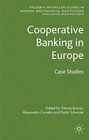 Cooperative Banking in Europe: Case Studies by Palgrave Macmillan (Hardback, 2009)