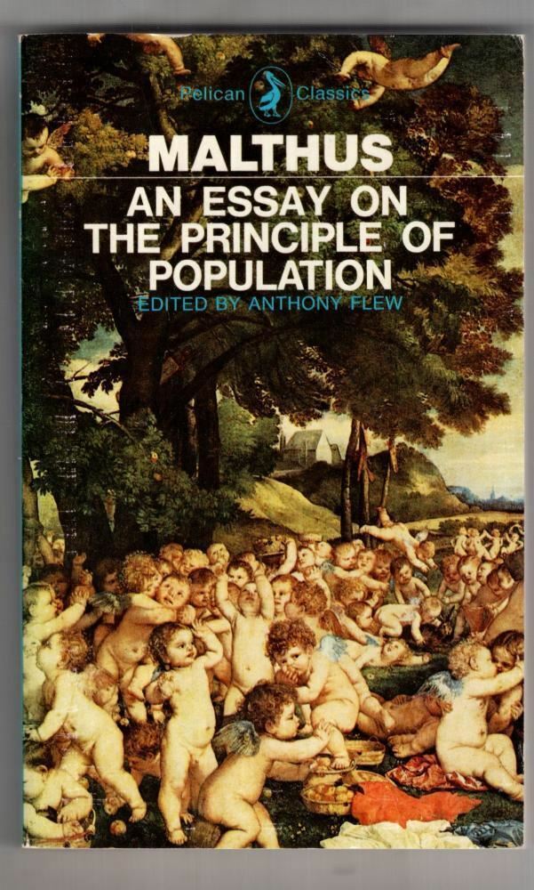 Malthus: An Essay On The Principle of Population : Edited By Anthony Flew