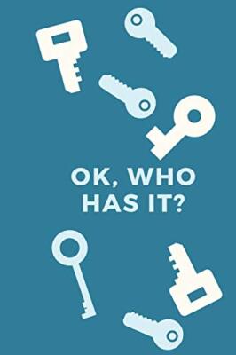 Ok, Who Has It?: Keep a Key Record System, Books 9781707910267 Free Shipping-,