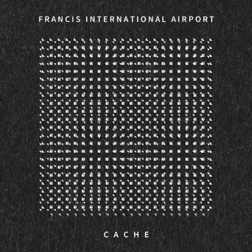 Francis International Airport Cache (CD) Album