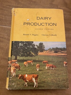 DAIRY  PRODUCTION by DIGGINS/BUNDY  2ND Edition 1961