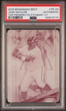 2015 BOWMAN'S BEST TOP PROSPECTS PLATE MAGENTA 1/1 JOSH NAYLOR 1/1 PSA AUTHENTIC