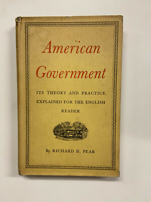 American Government by Richard Pear - Pub: MacGibbon - 1955 - Hardback Book