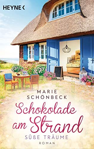 Marie Schönbeck Schokolade am Strand - Süße Träume: Roman (Die Schok (Tascabile)