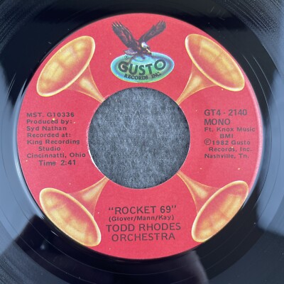TODD RHODES ORCH. Rocket 69 / Your Daddy's Doggin' Around 45 Gusto