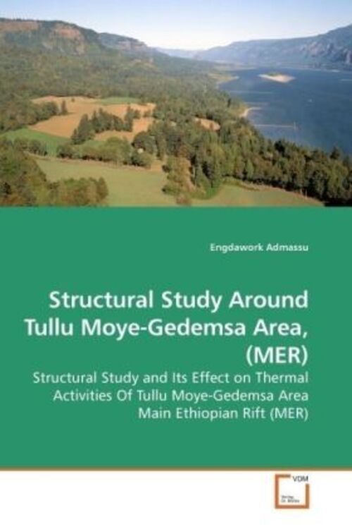 Engdawork Admassu | Structural Study Around Tullu Moye-gedemsa Area,