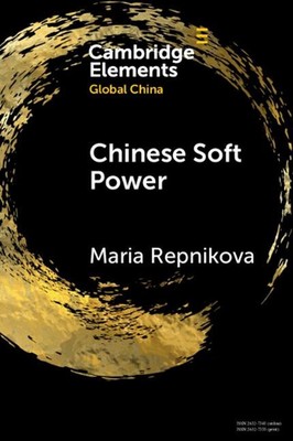 Chinesische Soft Power von Maria Repnikova Taschenbuch