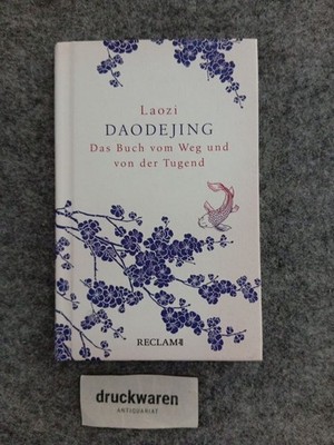 Daodejing : Das Buch vom Weg und von der Tugend. Laozi: