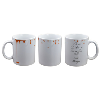 First I Drink The Coffee Then I Do Things Fun Becher - XCMN290