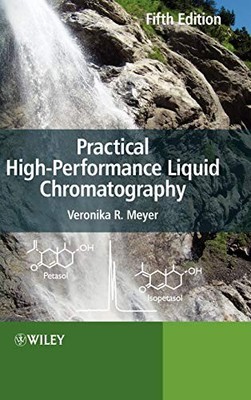 Practical High-Performance Liquid Chromatography by Veronika R. Meyer NEW