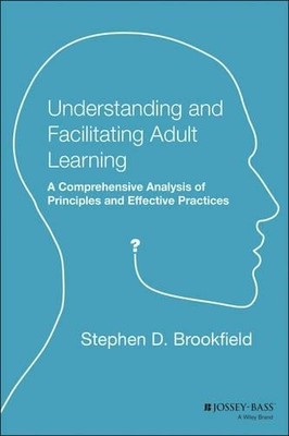 SD Brookfield Understanding and Facilitating Adult Learning: A C C (Taschenbuch)