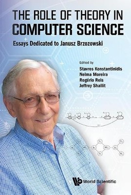 Role Of Theory In Computer Science, The: Essays Dedicated To ... - 9789813148192