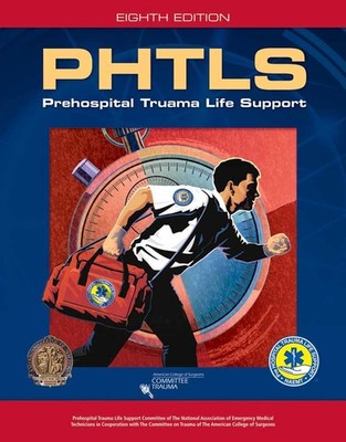 PHTLS: Prehospital Trauma Life Support, 8th Edition - paperback National Ass...