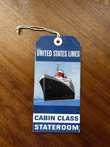 Vintage 1957 SS United States Luggage Tag Wanted On Voyage Cabin Class Stateroom