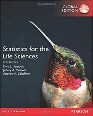Statistics for the Life Sciences, Global Edition Paperback   2016 by NA (Author)