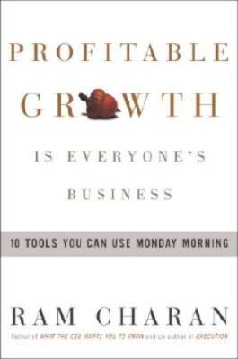 Profitable Growth Is Everyone's Business: 10 Tools You Can Use Monday  - GOOD