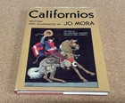 Californios Jo Mora HC DJ Book 1994 History Vaqueros First Cowboys