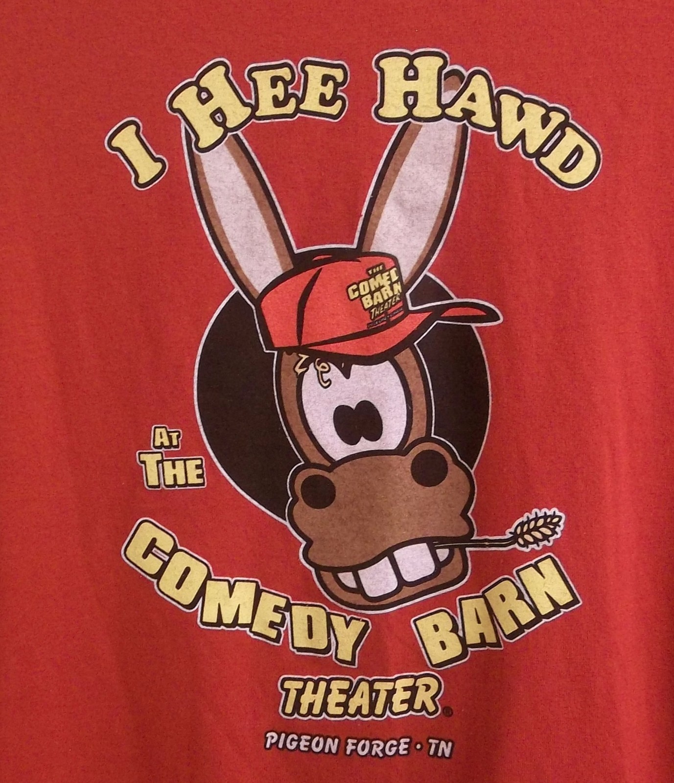 I Hee Hawd At Comedy Barn Theater Pigeon Forge Tennessee T Shirt