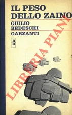 2a guerra - BEDESCHI - Il peso dello zaino.  (2-95123)