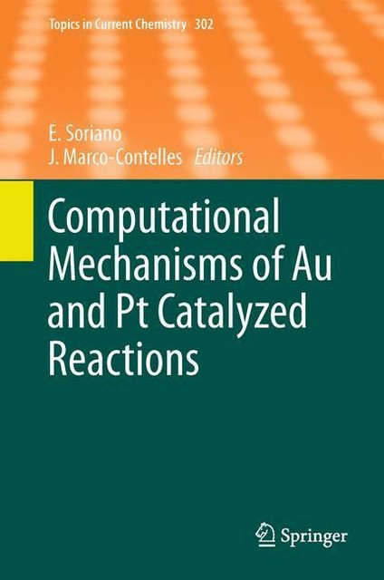 Computational Mechanisms of AU And Pt Catalyzed Reactions von José ...
