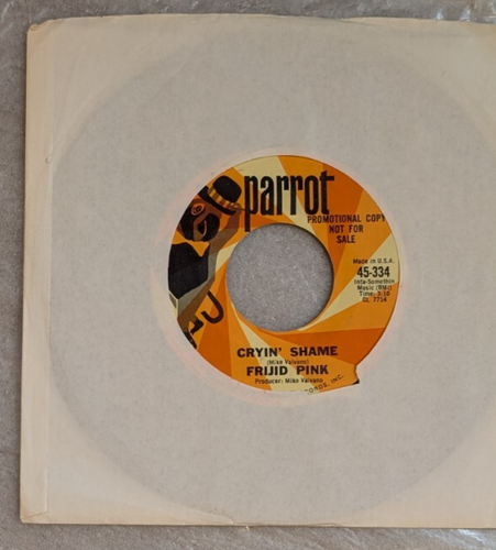 Frijid Pink Tell Me Why / Cryin Shame Parrot 334 1969 NM PROMO PSYCH BLUES ROCK - Picture 2 of 2