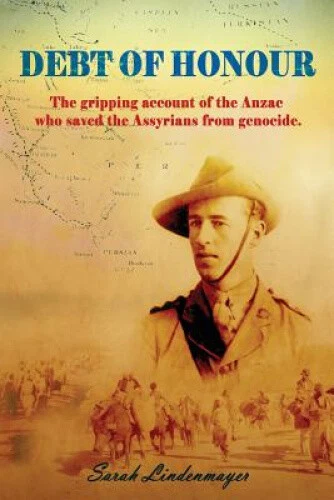 Debt of Honour : How an Anzac saved the Assyrian people from Genocide - Picture 1 of 2