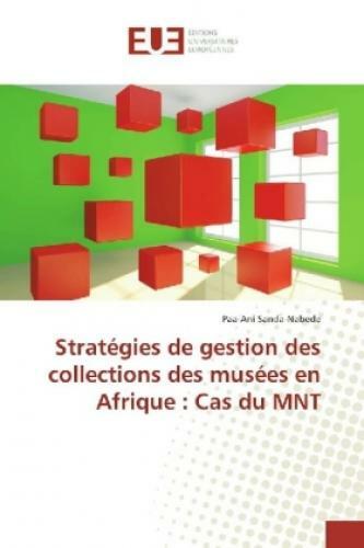 Thumbnail - Stratégies De Gestion Des Collections Des Musées En Afrique : Cas Du