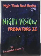 High Tech Red Necks Night Vision Predators II DVD 2.5 Hrs Hunting Adventure