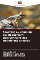 Hamida Hamdi (U. A.) | Apoptose Au Cours Du DéVeloppement Embryonnaire Des...