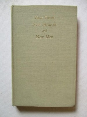 Clarke, V: NEW TIMES NEW METHODS AND NEW MEN 1948 HC Book
