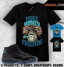 Shirt To Match AJ 11 Gamma Blue 2025 Sneaker Matching Tee Make Money Not Friends