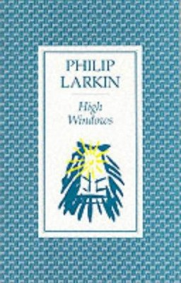Hohe Fenster - Larkin, Philip