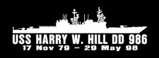 USS HARRY W HILL DD 986 Silhouette Decal U S Navy USN Military