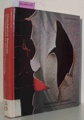 Maldaptive behavior - An introduction to abnormal psychology Lahey, Benjamin B./