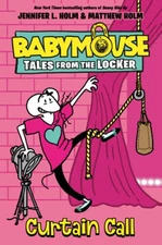 Curtain Call (Babymouse Tales from the Locker) - Hardcover - GOOD