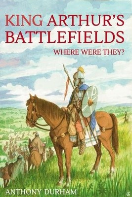 Anthony Durham King Arthur's Battlefields (Paperback) (UK IMPORT)