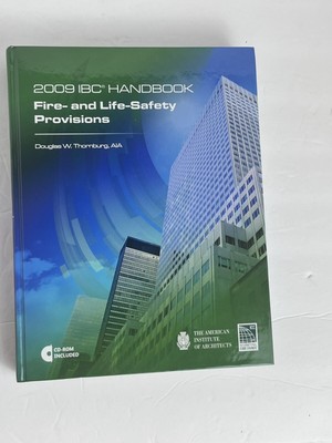 2009 INTERNATIONAL BUILDING CODE HANDBOOK: FIRE- AND By International Code VG