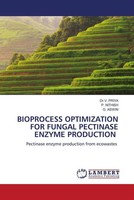 Bioprocess Optimization For Fungal Pectinase Enzyme Production V. Priya (U. A.)