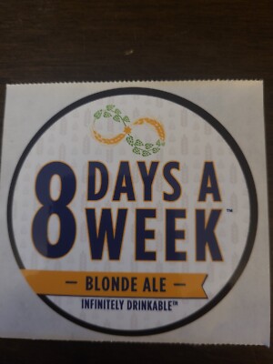 8 Days A Week Blonde Ale Southern Tier Brewing Co. Sticker 3'' Bar Decor NEW 