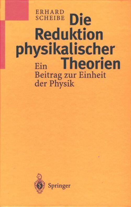 Thumbnail - Die Reduktion Physikalischer Theorien | Ein Beitrag Zur Einheit Der
