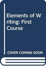 Elements of Writing: First Course