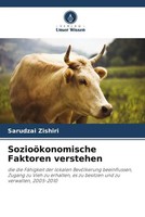 Sarudzai Zishiri | SozioöKonomische Faktoren Verstehen | Taschenbuch | Deutsch