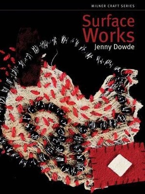 Surface Works by Jenny Dowde (English) Paperback Book