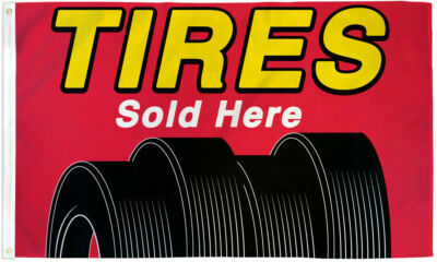 Tires Sold Here Flag 3x5 Tires Sold Here Banner Sign Bandera Llantas Aqui Tires