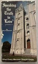 "Speaking the truth in love" : what every Mormon should know